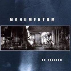 Monumentum : Ad Nauseam